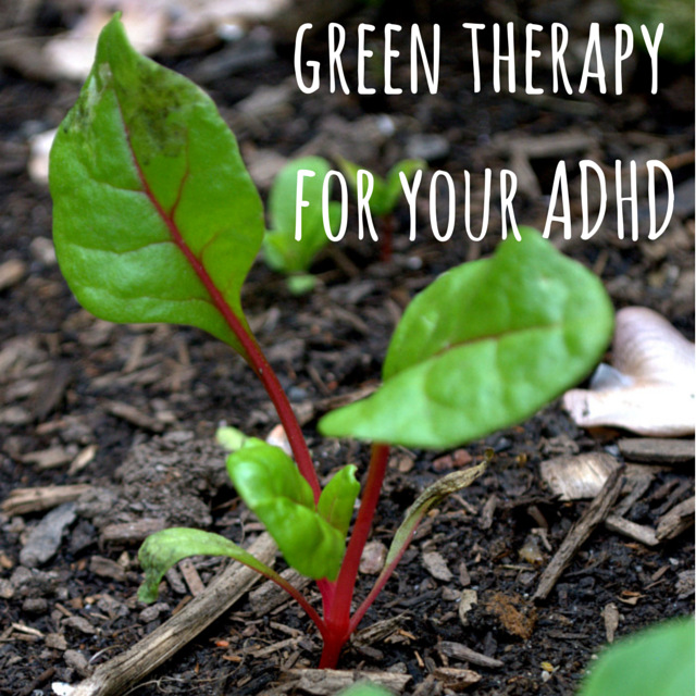 green therapy for your ADHD