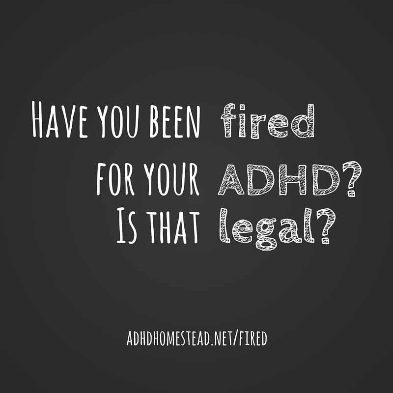 fired for ADHD