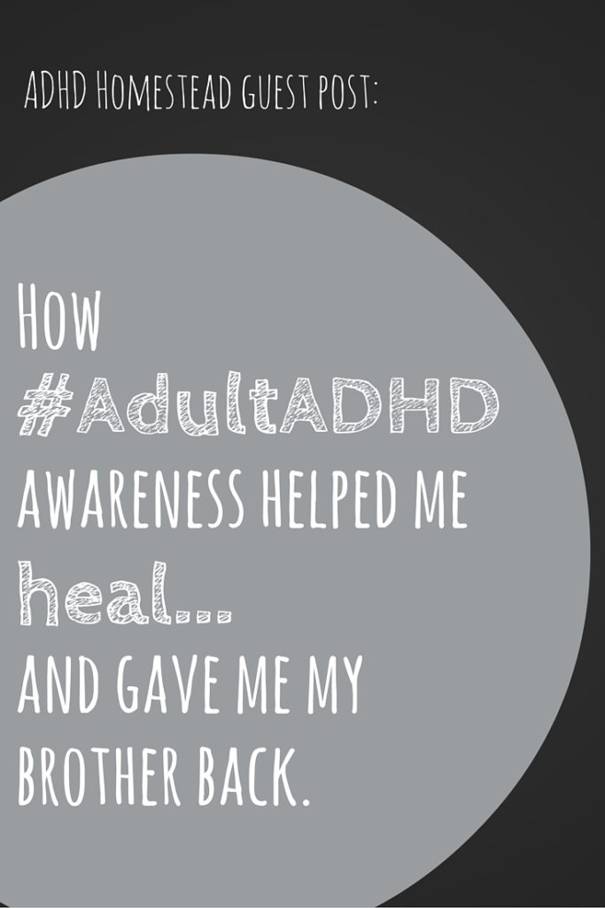 ADHD-awareness-healing-brother