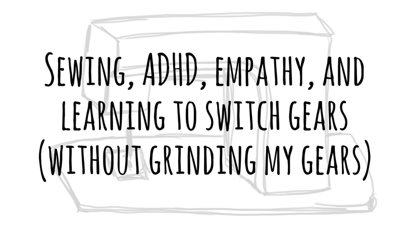 sewing-adhd-empathy