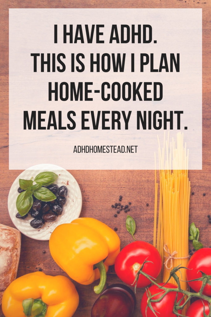 Meal Planning In The ADHD Home part 2 Of 2 The ADHD Homestead
