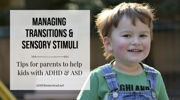 How transitions & sensory stimuli create anxiety for kids with ADHD & ASD