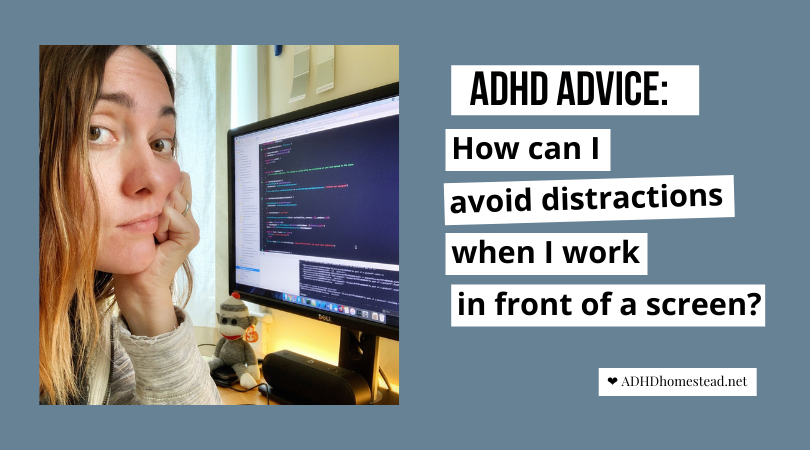 How I manage my ADHD and maximize productivity in front of a screen