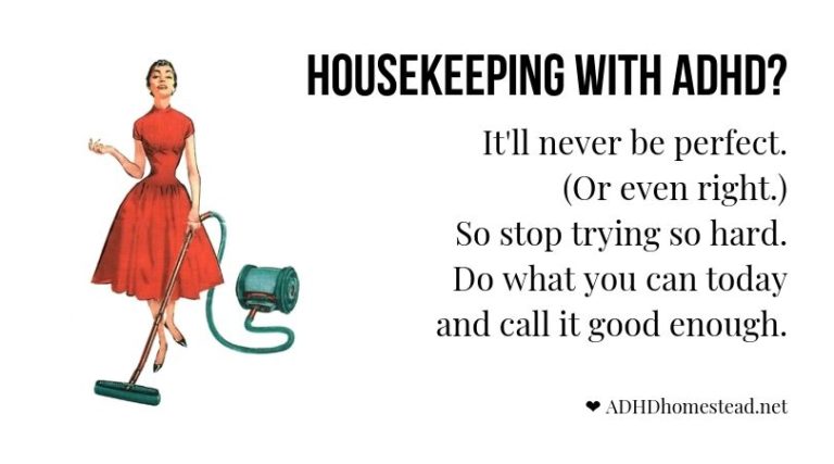 ADHD housekeeping: half-assed is better than no-assed