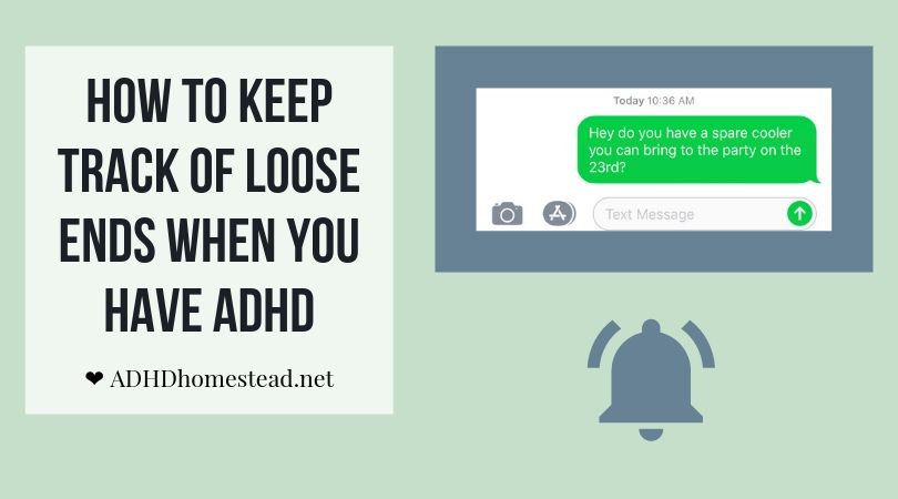 Did you see my email? How to keep track of loose ends with ADHD.